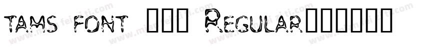 tams font 033 Regular字体转换